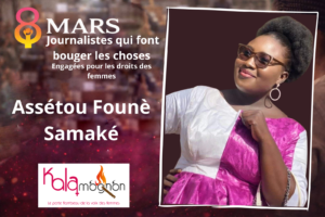 Lire la suite à propos de l’article 𝟖 𝐅𝐞𝐦𝐦𝐞𝐬 𝐣𝐨𝐮𝐫𝐧𝐚𝐥𝐢𝐬𝐭𝐞𝐬 𝐞𝐧𝐠𝐚𝐠é𝐞𝐬 𝐩𝐨𝐮𝐫 𝐥𝐞𝐬 𝐝𝐫𝐨𝐢𝐭𝐬 𝐝𝐞𝐬 𝐟𝐞𝐦𝐦𝐞𝐬 : Assétou Foune Samaké, une voix engagée pour l&rsquo;inclusion et la paix