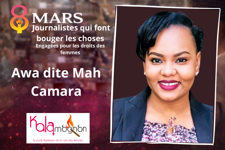 𝟖𝐅𝐞𝐦𝐦𝐞𝐬𝐣𝐨𝐮𝐫𝐧𝐚𝐥𝐢𝐬𝐭𝐞𝐬𝐞𝐧𝐠𝐚𝐠é𝐞𝐬𝐩𝐨𝐮𝐫𝐥𝐞𝐬𝐝𝐫𝐨𝐢𝐭𝐬𝐝𝐞𝐬𝐟𝐞𝐦𝐦𝐞𝐬 : Awa Mah Camara, le Journalisme au service du changement